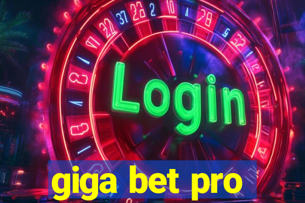 giga bet pro